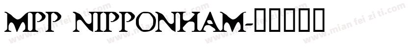 MPP NIPPONHAM字体转换